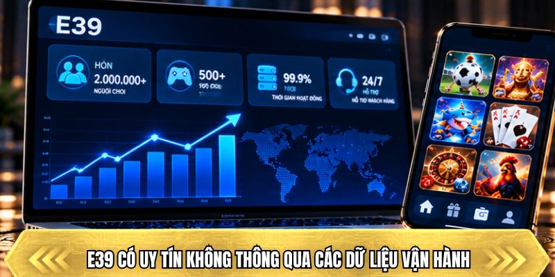 E39 có uy tín không thông qua các dữ liệu vận hành